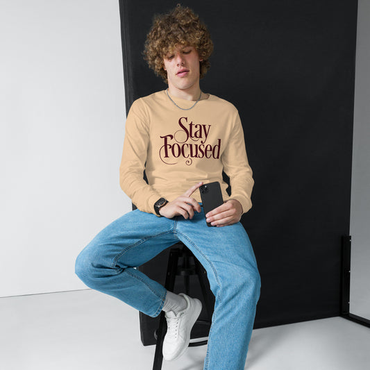 STAY FOCUSED Unisex Long Sleeve Tee