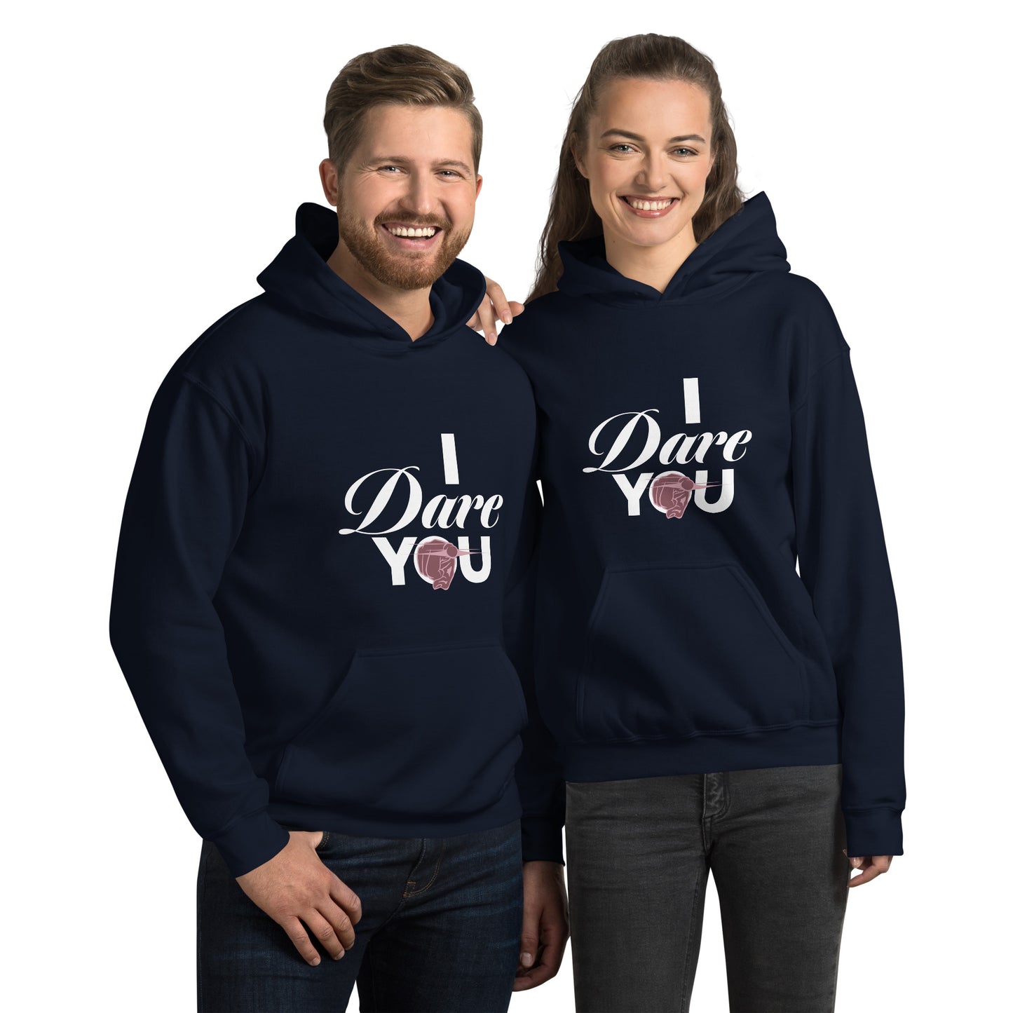I Dare You Unisex Hoodie