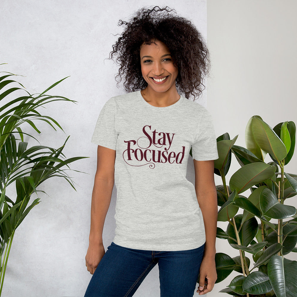 Stay Focused Light Colors Unisex t-shirt