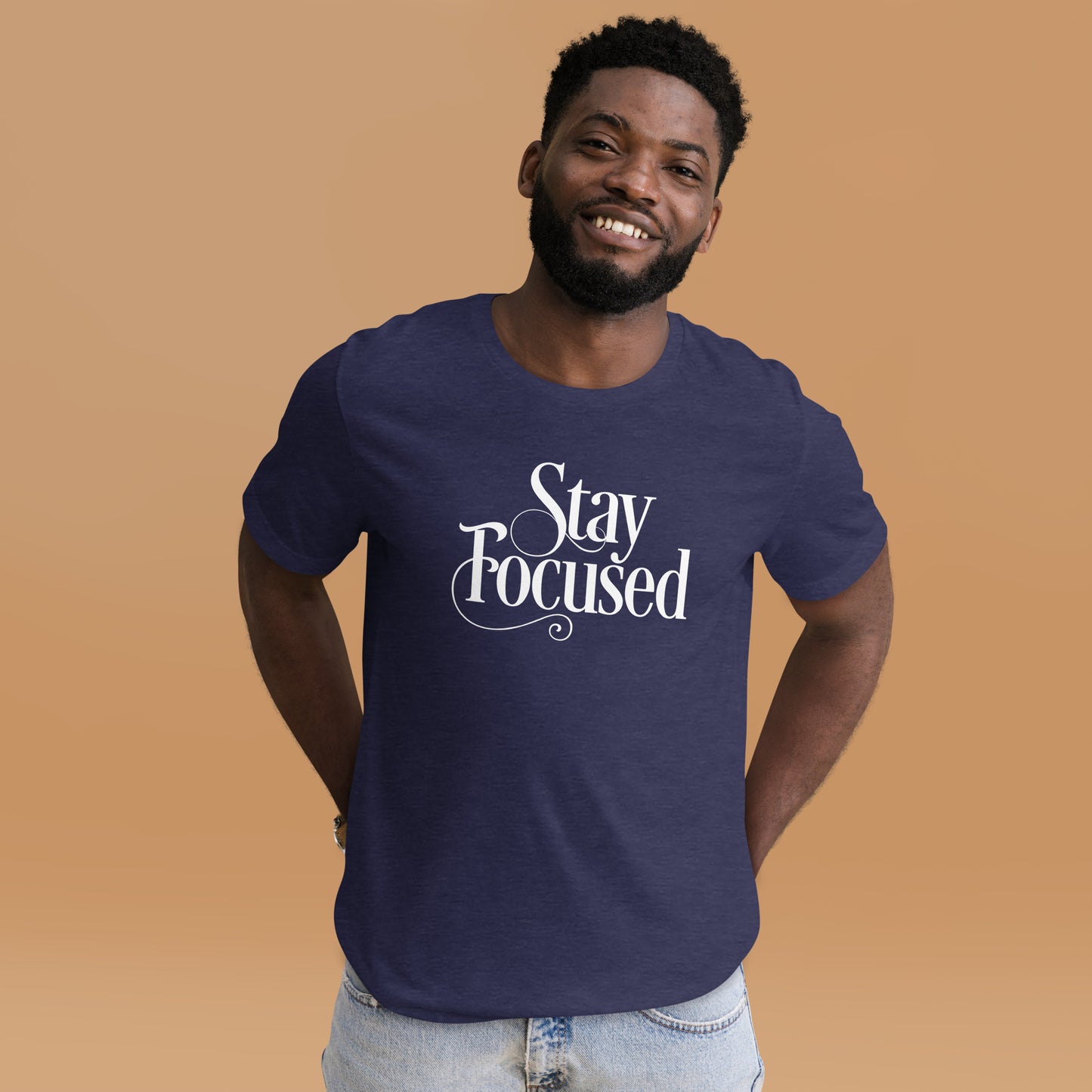 Stay Focused Unisex t-shirt