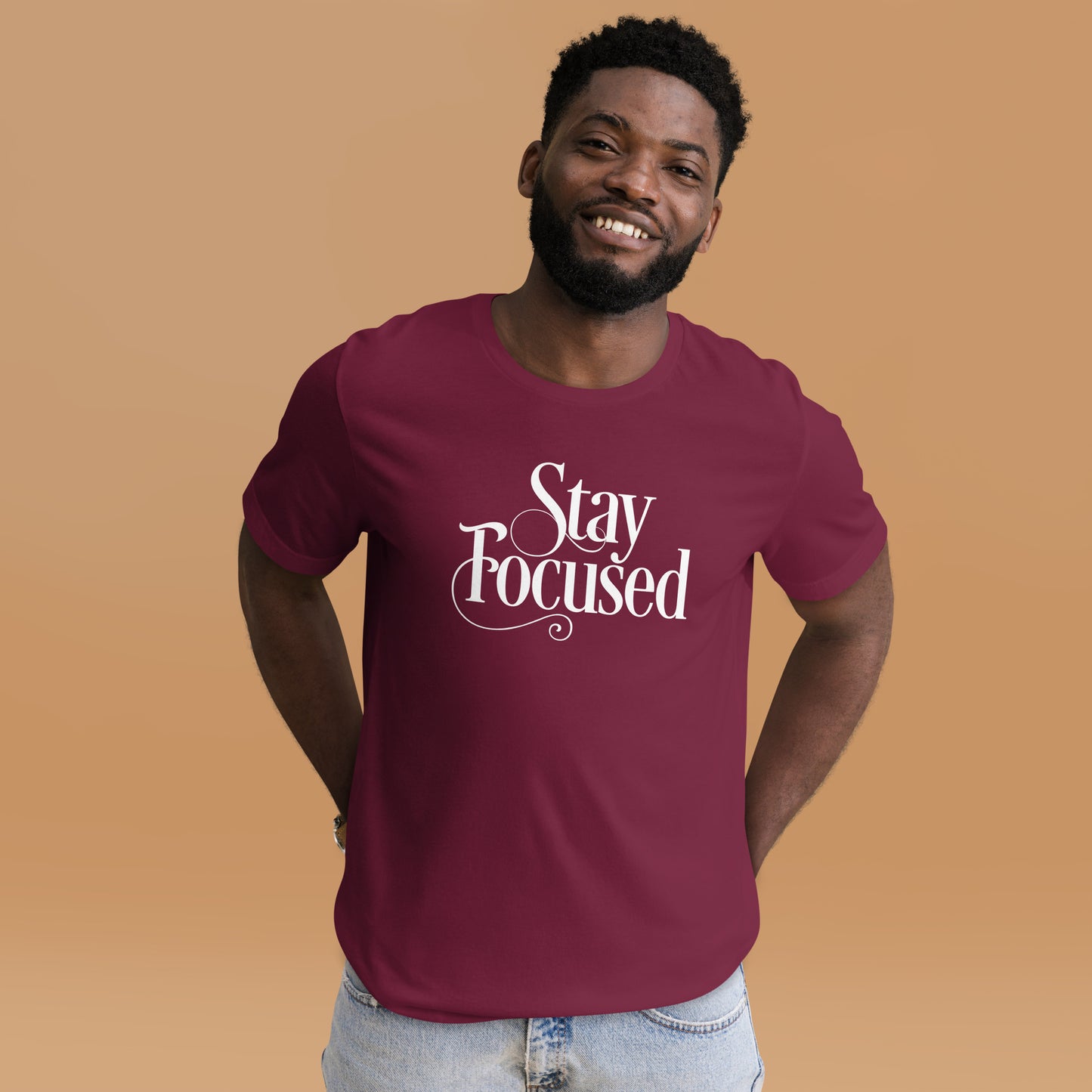 Stay Focused Unisex t-shirt