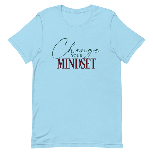Change Your Mindset Unisex t-shirt