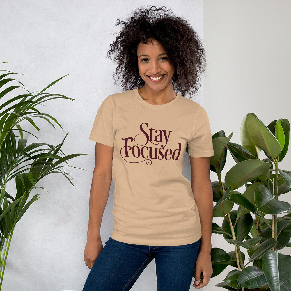 Stay Focused Light Colors Unisex t-shirt