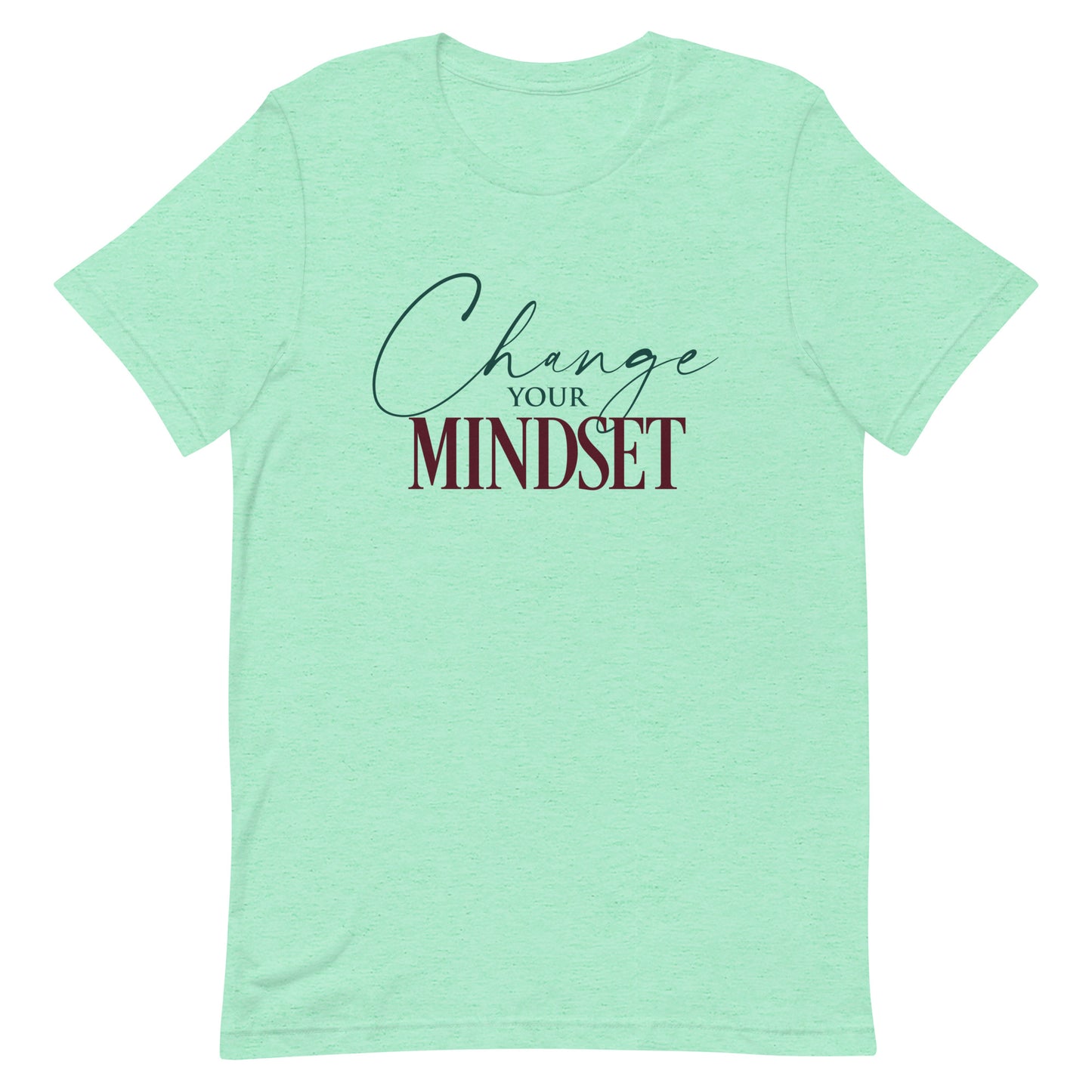 Change Your Mindset Unisex t-shirt