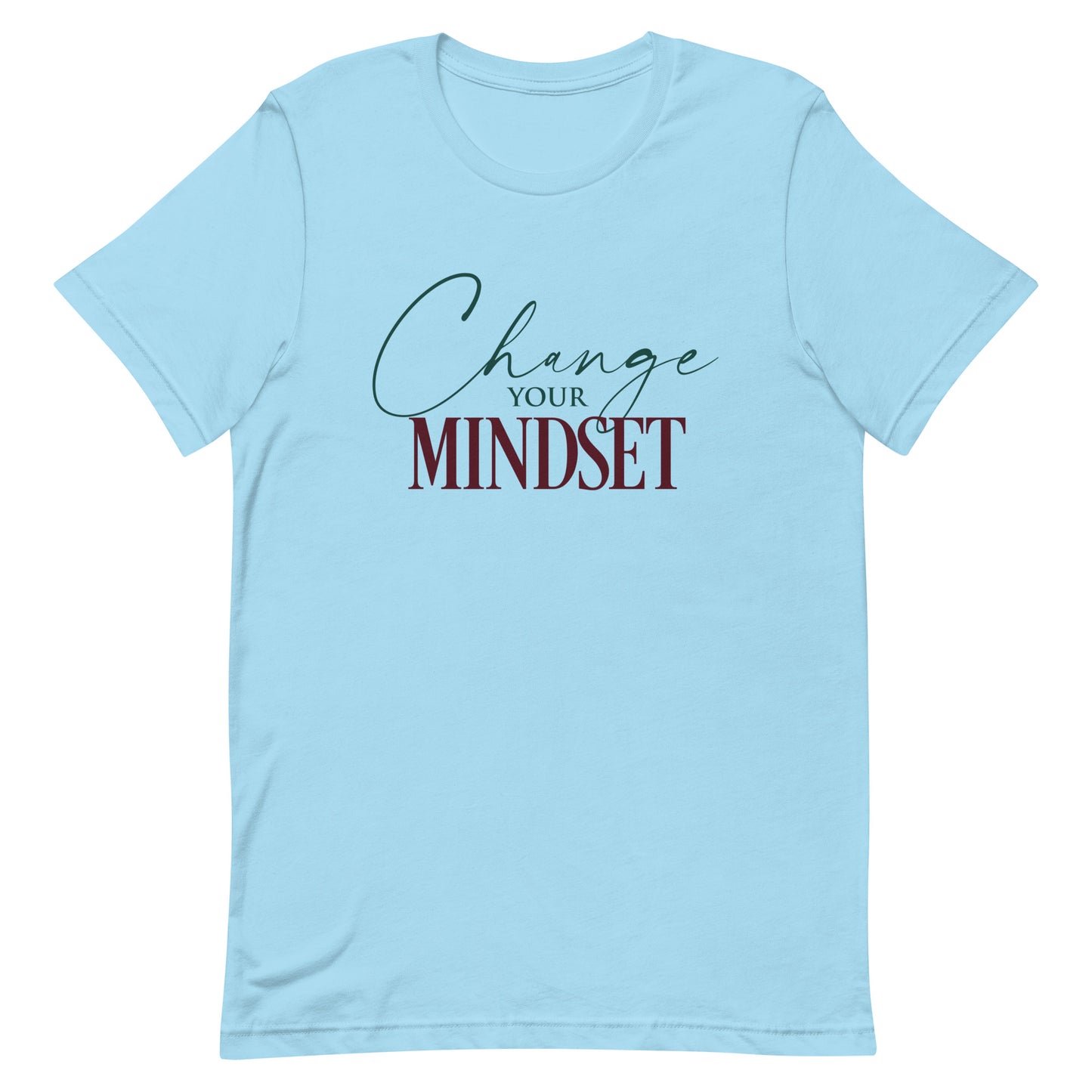 Change Your Mindset Unisex t-shirt