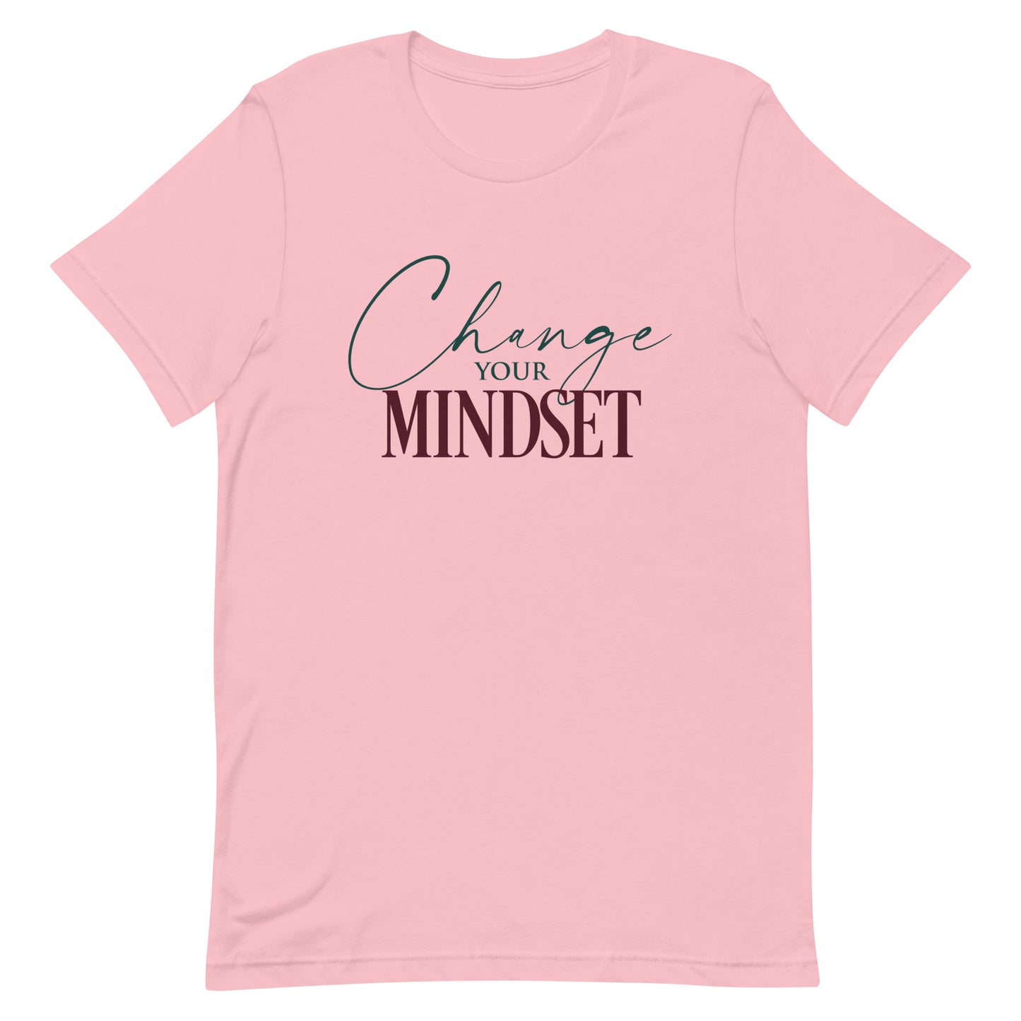 Change Your Mindset Unisex t-shirt