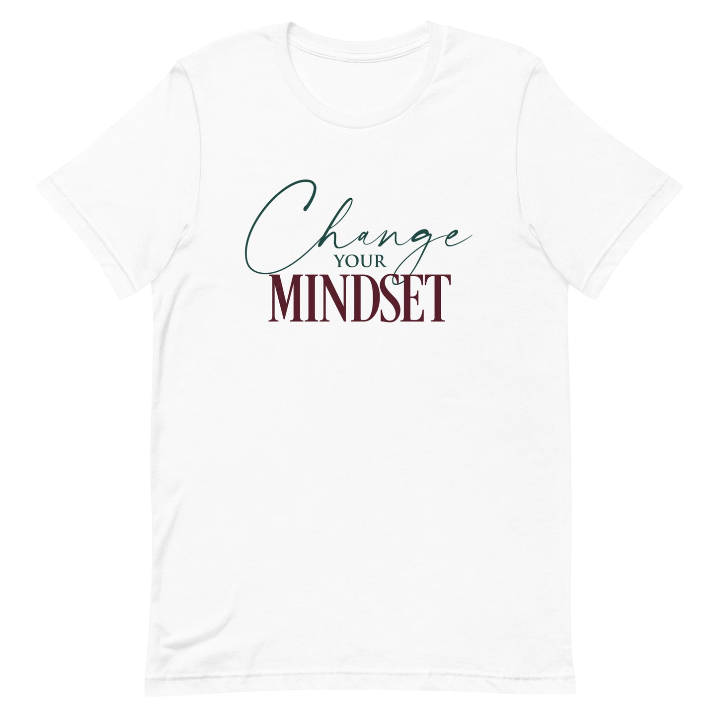 Change Your Mindset Unisex t-shirt